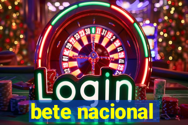 bete nacional